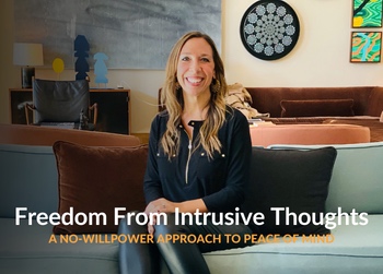 Freedom from intrusive thoughts